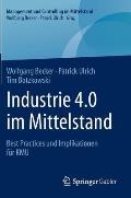Industrie 4.0 Im Mittelstand: Best Practices Und Implikationen F?r Kmu