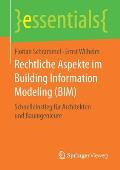 Rechtliche Aspekte Im Building Information Modeling (Bim): Schnelleinstieg F?r Architekten Und Bauingenieure