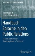 Handbuch Sprache in Den Public Relations: Theoretische Ans?tze - Handlungsfelder - Textsorten
