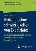 Reintegrationsschwierigkeiten Von Expatriates: Untersuchung Des R?ckkehrschocks Nach Dem Internationalen Personaleinsatz