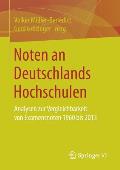 Noten an Deutschlands Hochschulen: Analysen Zur Vergleichbarkeit Von Examensnoten 1960 Bis 2013