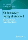 Contemporary Turkey at a Glance II: Turkey Transformed? Power, History, Culture