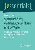 Statistische Testverfahren, Signifikanz Und P-Werte: Allgemeine Prinzipien Verstehen Und Ergebnisse Angemessen Interpretieren