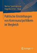 Politische Einstellungen Von Kommunalpolitikern Im Vergleich