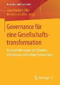 Governance F?r Eine Gesellschaftstransformation: Herausforderungen Des Wandels in Richtung Nachhaltige Entwicklung