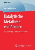 Katalytische Metathese Von Alkinen: Entwicklung Neuer Katalysatoren