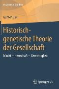Historisch-Genetische Theorie Der Gesellschaft: Macht - Herrschaft - Gerechtigkeit
