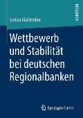 Wettbewerb Und Stabilit?t Bei Deutschen Regionalbanken