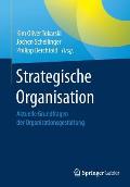 Strategische Organisation: Aktuelle Grundfragen Der Organisationsgestaltung