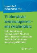 15 Jahre Master Sozialmanagement - Eine Zwischenbilanz: F?nfte Alumini-Tagung Sozialmanagement 2016 an Der Ostfalia Hochschule F?r Angewandte Wissensc