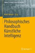 Philosophisches Handbuch K?nstliche Intelligenz