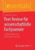 Peer Review F?r Wissenschaftliche Fachjournale: Strukturierung Eines Informativen Reviews