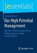 Das High Potential Management: Wie Unternehmen Erfolgskritische Stellen Gezielt Und Richtig Besetzen K?nnen