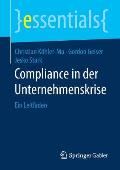 Compliance in Der Unternehmenskrise: Ein Leitfaden