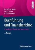 Buchf?hrung Und Finanzberichte: Grundlagen, Theorie Und Anwendung