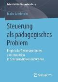 Steuerung ALS P?dagogisches Problem: Empirische Rekonstruktionen Zur Interaktion in Schulinspektions-Interviews