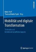 Mobilit?t Und Digitale Transformation: Technische Und Betriebswirtschaftliche Aspekte