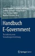 Handbuch E-Government: Technikinduzierte Verwaltungsentwicklung