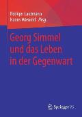Georg Simmel Und Das Leben in Der Gegenwart
