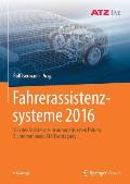 Fahrerassistenzsysteme 2016: Von Der Assistenz Zum Automatisierten Fahren 2. Internationale Atz-Fachtagung