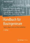 Handbuch F?r Bauingenieure: Technik, Organisation Und Wirtschaftlichkeit