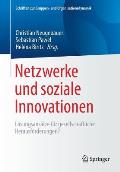 Netzwerke Und Soziale Innovationen: L?sungsans?tze F?r Gesellschaftliche Herausforderungen?