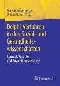 Delphi-Verfahren in Den Sozial- Und Gesundheitswissenschaften: Konzept, Varianten Und Anwendungsbeispiele