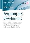 Regelung Des Dieselmotors: Sauerstoffbasierte Konzepte F?r Motoren Mit Variabler Ladungswechselsteuerung