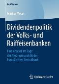 Dividendenpolitik Der Volks- Und Raiffeisenbanken: Eine Analyse Im Zuge Der Niedrigzinspolitik Der Europ?ischen Zentralbank