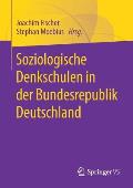 Soziologische Denkschulen in Der Bundesrepublik Deutschland