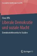 Liberale Demokratie Und Soziale Macht: Demokratietheoretische Studien