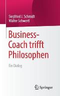 Business-Coach Trifft Philosophen: Ein Dialog