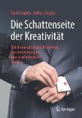 Die Schattenseite Der Kreativit?t: Wie Kriminalit?t Und Kreativit?t Zusammenh?ngen - Eine Psychologische Analyse