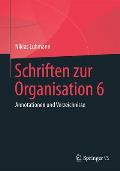 Schriften Zur Organisation 6: Annotationen Und Verzeichnisse