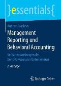 Management Reporting Und Behavioral Accounting: Verhaltenswirkungen Des Berichtswesens Im Unternehmen