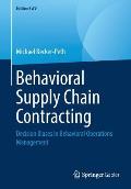 Behavioral Supply Chain Contracting: Decision Biases in Behavioral Operations Management