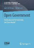 Open Government: St?rkung Oder Schw?chung Der Demokratie?
