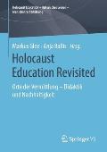 Holocaust Education Revisited: Orte Der Vermittlung - Didaktik Und Nachhaltigkeit