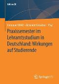 Praxissemester Im Lehramtsstudium in Deutschland: Wirkungen Auf Studierende