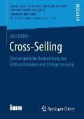 Cross-Selling: Eine Empirische Betrachtung Der Einflussfaktoren Und Erfolgsmessung