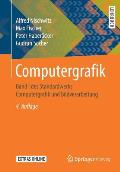 Computergrafik: Band I Des Standardwerks Computergrafik Und Bildverarbeitung