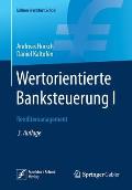 Wertorientierte Banksteuerung I: Renditemanagement