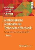 Mathematische Methoden Der Technischen Mechanik: F?r Ingenieure Und Naturwissenschaftler
