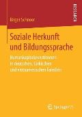 Soziale Herkunft Und Bildungssprache: Humankapitalinvestitionen in Deutschen, T?rkischen Und Vietnamesischen Familien