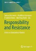 Responsibility and Resistance: Ethics in Mediatized Worlds