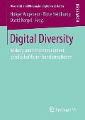 Digital Diversity: Bildung Und Lernen Im Kontext Gesellschaftlicher Transformationen