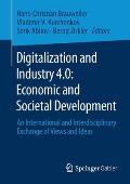 Digitalization and Industry 4.0: Economic and Societal Development: An International and Interdisciplinary Exchange of Views and Ideas