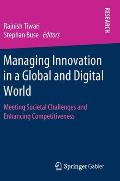 Managing Innovation in a Global and Digital World: Meeting Societal Challenges and Enhancing Competitiveness