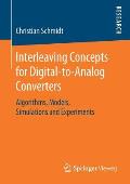 Interleaving Concepts for Digital-To-Analog Converters: Algorithms, Models, Simulations and Experiments
