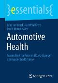 Automotive Health: Gesundheit Im Auto Im (R?ck-)Spiegel Der Kundenbed?rfnisse